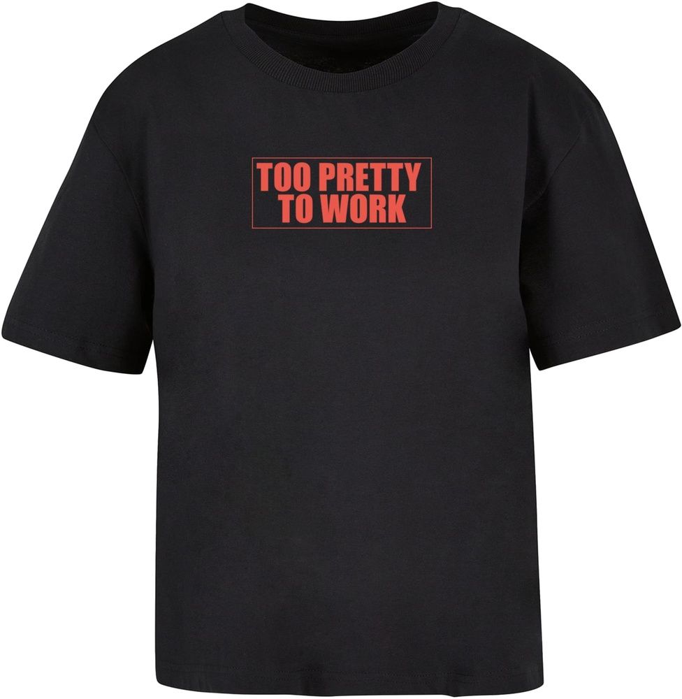 MissTeeDamenTooPrettyToWorkTeeMST158Black-3XL